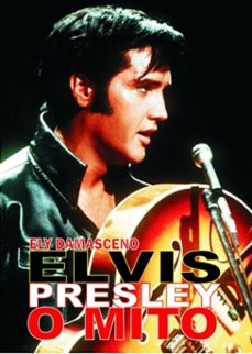 elvis o mito (ebook)-ely damasceno-3410001825040