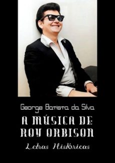 a musica de roy orbison (ebook)-george batista da silva-3410002495440
