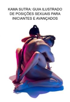 kama sutra: guia ilustrado de posiçes sexuais para iniciantes e avançados (ebook)-jideon f marques-3410005976540