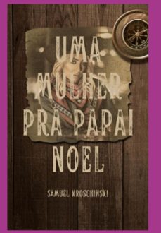 uma mulher pra papai noel (ebook)-samuel kroschinski-3410006036540