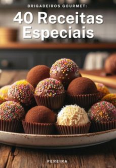 brigadeiros gourmet: 40 receitas especiais! (ebook)-3410006400440