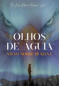 olhos de aguia (ebook)-jose ademir r. silva-3410007514740