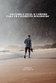 solteiro e feliz: o caminho para um casamento duradouro (ebook)-paulo gomes sad-3410008795940