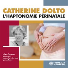 l'haptonomie perinatale (audiolibro)-catherine dolto-3561302857640