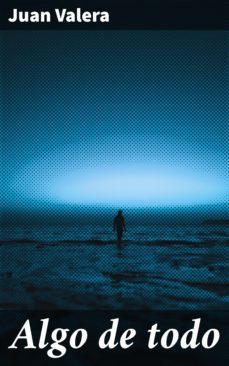 algo de todo (ebook)-juan valera-4057664112040