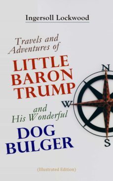 travels and adventures of little baron trump and his wonderful dog bulger (illustrated edition) (ebook)-4057664154040