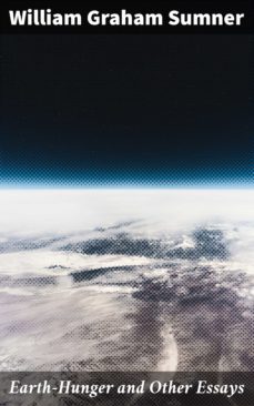 earth-hunger and other essays (ebook)-william graham sumner-4064066066840