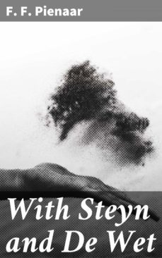 with steyn and de wet (ebook)-f. f. pienaar-4064066164140