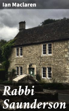 rabbi saunderson (ebook)-ian maclaren-4064066241940