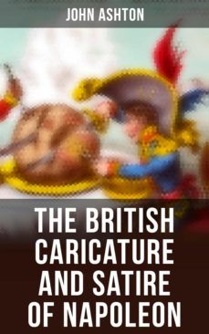 the british caricature and satire of napoleon (ebook)-4064066382940