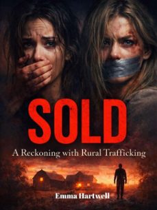 sold: a reckoning with rural trafficking (ebook)-emma hartwell-4069829652940