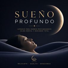 sueño profundo – hipnosis para dormir profundamente – calma mental y descanso total (audiolibro)-4071498239940