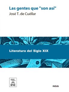 las gentes que "son asi" (perfiles de hoy) (ebook)-josé t. de cuéllar-4099995491340