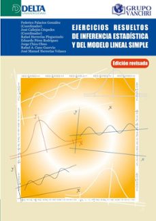 ejercicios resueltos de inferencia estadistica y del modelo lineal simple (ebook)-olga del orden olasagasti-4099995622140
