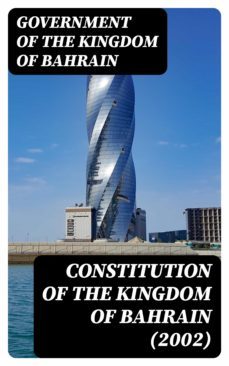 constitution of the kingdom of bahrain (2002) (ebook)-8596547055440