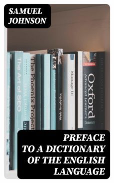 preface to a dictionary of the english language (ebook)-samuel johnson-8596547307440