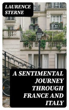 a sentimental journey through france and italy (ebook)-laurence sterne-8596547366140