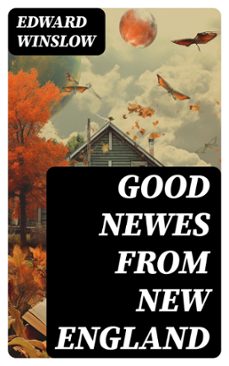 good newes from new england (ebook)-edward winslow-8596547728740
