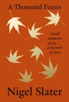 a thousand feasts-nigel slater-9780008670740