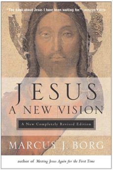 jesus: a new vision (ebook)-marcus j. borg-9780061763540