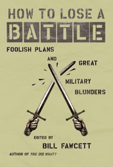 how to lose a battle (ebook)-bill fawcett-9780061976940