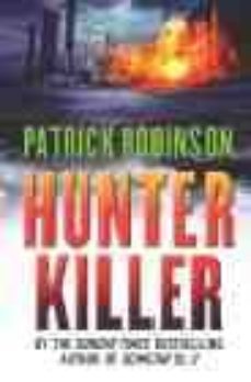 hunter killer-patrick robinson-9780099474340