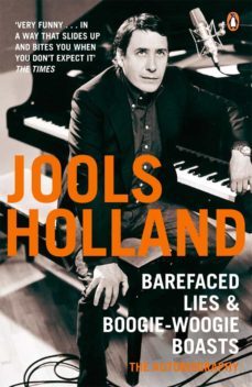 barefaced lies and boogie-woogie boasts (ebook)-jools holland-harriet vyner-9780141904740