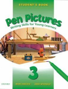 pen pictures: writing skills for young learners: level 3-9780194332040