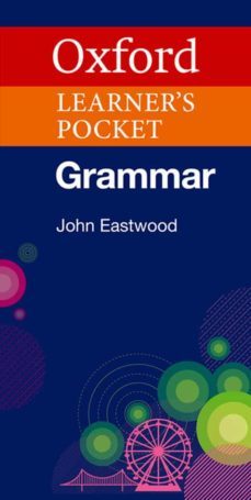 oxford learners pocket grammar-john eastwood-9780194336840