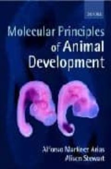 molecular principles of animal development-alfonso martinez arias-alison stewart-9780198792840