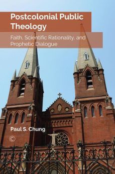 postcolonial public theology (ebook)-paul s chung-9780227905340