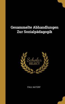 gesammelte abhandlungen zur sozialpdagogik-9780274140640