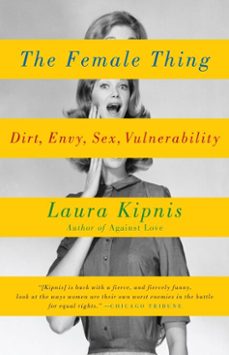 the female thing (ebook)-laura kipnis-9780307495440