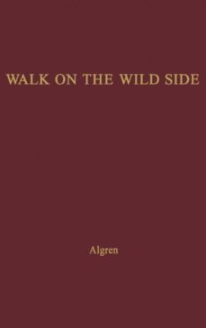 Imagen Principal de A WALK ON THE WILD SIDE