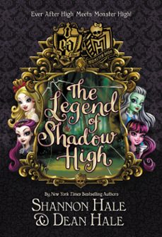 monster high/ever after high: the legend of shadow high (ebook)-shannon hale-9780316352840