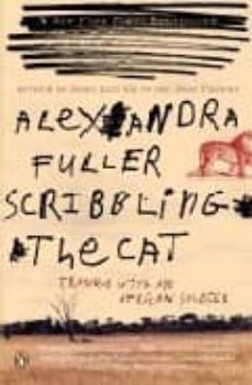 scribbling the cat-alexandra fuller-9780330435840