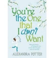 you re the one that i don t want-alexandra potter-9780340954140