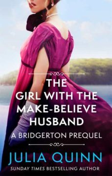 the girl with the make-believe husband : a bridgerton prequel-9780349430140