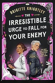 the irresistible urge to fall for your enemy-brigitte knightley-9780356524740