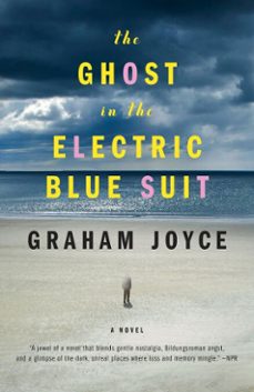 the ghost in the electric blue suit (ebook)-graham joyce-9780385538640