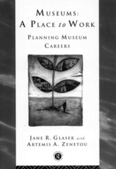 museums: a place to work-artemis a. zenetou-9780415127240