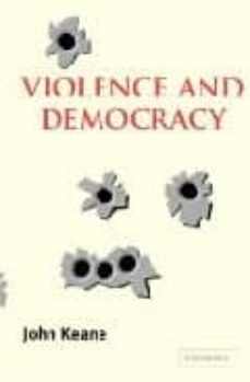 violence and democracy-john keane-9780521545440
