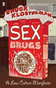 sex, drugs, and cocoa puffs (ebook)-chuck klosterman-9780571314140