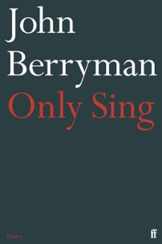 only sing (ebook)-john berryman-9780571400140
