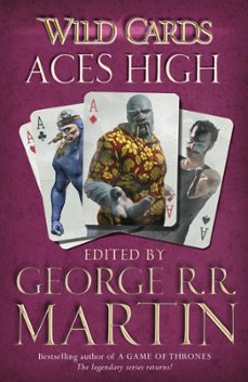 wild cards: aces high-george r.r. martin-9780575134140