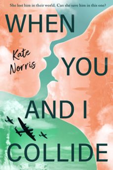 when you and i collide-kate norris-9780593203040