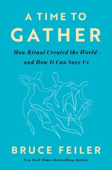 a time to gather (ebook)-bruce feiler-9780593656440