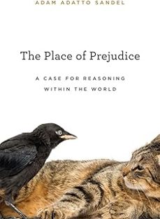 the place of prejudice-adam adatto sandel-9780674726840