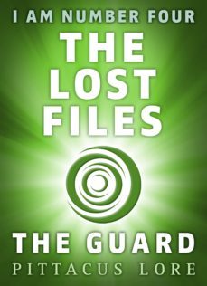 i am number four: the lost files: the guard (ebook)-pittacus lore-9780718184940