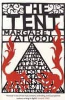 the tent-margaret atwood-9780747584940